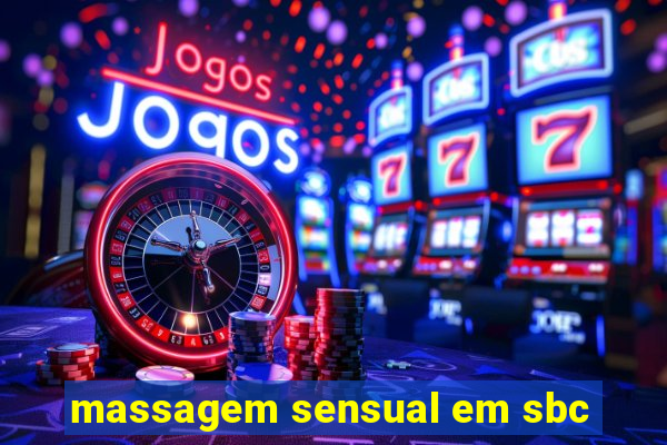 massagem sensual em sbc